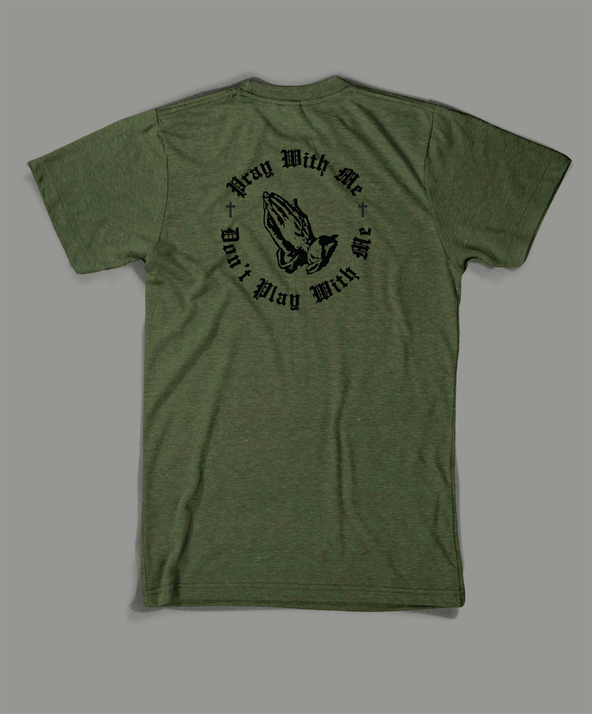 State Issued Collection "Pray With Me" Green Fitted T-shirt
